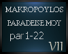 VII: Paradeise Mou