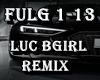 Luc BGirl Remix