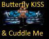 Butterfly Kiss &Cuddle