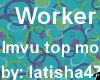 latisha474 worker top