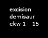 excision demisaur