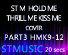 ST M HOLD THRILL KISS P3