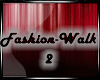 Fashion-Walk 2
