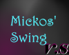~V~ Mickos Cafe- Swing