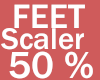Feet Scaler 50 %
