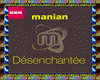 Manian - Desenchantee P1