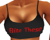 "Bite These" Top