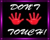 ~Don't Touch Head Sign~