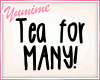 [Y] ANIM Tea For Many!