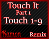 MK| Touch It Remix P.1