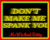 Dont Make Me Spank You