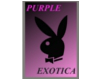 Purple Exotica Pass