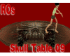 ROs Skull Table [09]