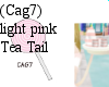 (Cag7)LightPink Tea Tail