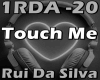 -2- Touch Me-Rui DaSilva