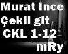 Murat İnce Cekil git