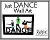 RHBE.Just DANCE WallArt