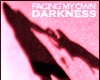 facin my own darkness bo