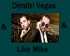 DimitriVega&LikeMike
