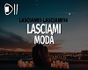 Lasciami Modà
