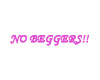 No Beggers (Dark Pink)