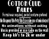 cotton club rules sign