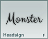 Headsign Monster