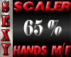 SEXY SCALER 65% HANDS