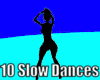 10 Slow Dances