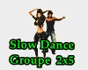 Slow Dance Groupe 2 x 5