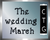CTG  WEDDING MARCH
