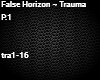 False Horizon-Trauma P1