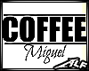 [Alf] Coffee - Miguel