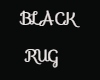 Black Rug