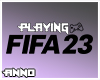 Playing FIFA 23.