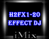 ᴹˣ Effect Dj H2FX