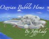 Ozorian Bubble Home