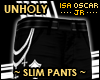 !! Unholy - Slim Pants
