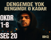Dengemde yok dengimde