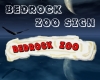 BedRock Zoo Sign