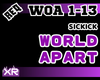 Woarld Apart-Sickick|REQ