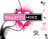 Killin Yu Hoez