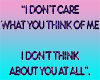 I don't care...