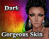 Dark Gorgeous Skin