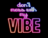 VIBE Neon Wall Sign