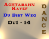 Achtabahn - Du Bist Weg