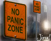 No Panic Zone Sign