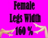 Female Legs Width 160%