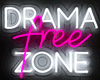 Drama Free Zone Neon