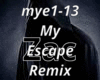 My Escape Remix